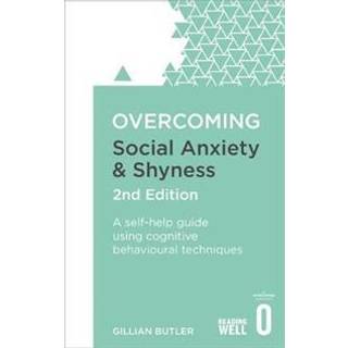 Overcoming Social Anxiety and Shyness, 2nd Edition