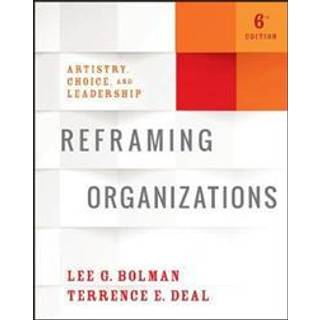Reframing Organizations