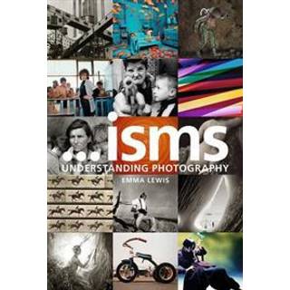 Isms: Understanding Photography