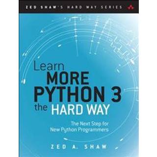Learn More Python 3 the Hard Way (4, 2017) | Zed Shaw