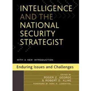 Intelligence and the National Security Strategist
