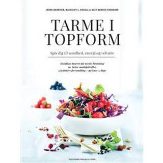 Tarme i topform (indbundet) - Bog af Irene Brøndum Møbjerg, Majbritt Louring Engell & Oluf Borbye Pedersen (Politikens Forlag)