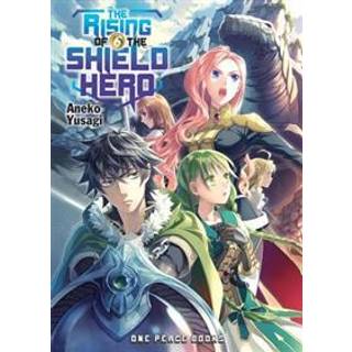 The Rising of the Shield Hero Volume 06: Light Novel