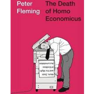 The Death of Homo Economicus