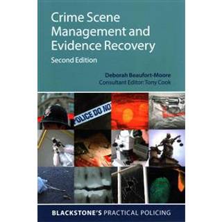 Crime Scene Management and Evidence Recovery