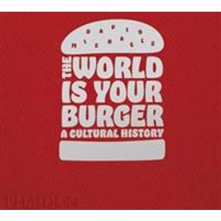 The World is Your Burger