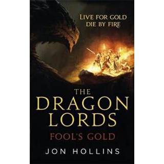 The Dragon Lords 1: Fool's Gold