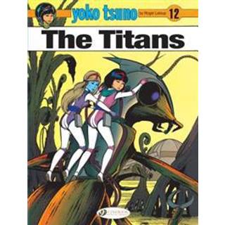 Yoko Tsuno Vol. 12: The Titans