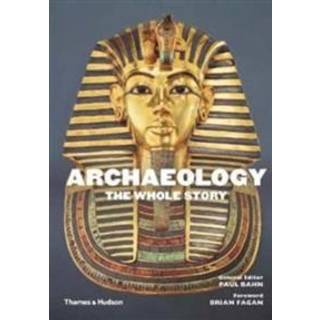 Archaeology: The Whole Story