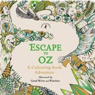 Escape to Oz: A Colouring Book Adventure