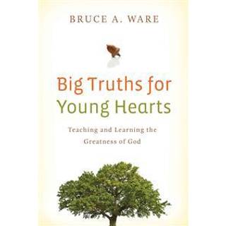 Big Truths for Young Hearts