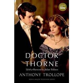 Doctor Thorne TV Tie-In with a foreword by Julian Fellowes