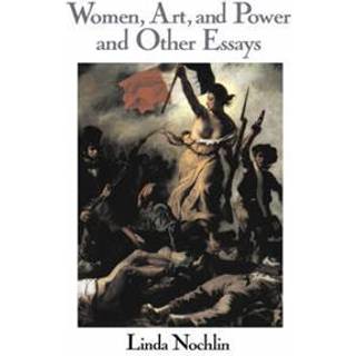Women, Art, And Power And Other Essays