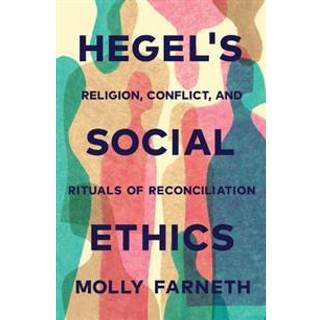Hegel's Social Ethics
