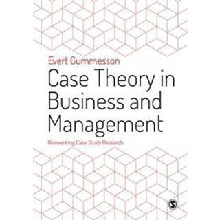 Case Theory in Business and Management