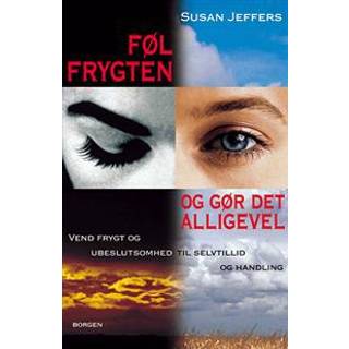 Føl frygten - og gør det alligevel