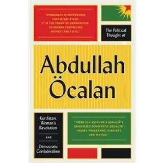 The Political Thought of Abdullah Ocalan