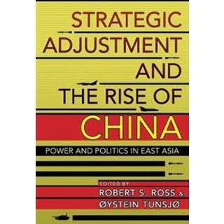 Strategic Adjustment and the Rise of China