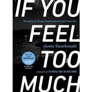 If You Feel Too Much - Expanded Edition