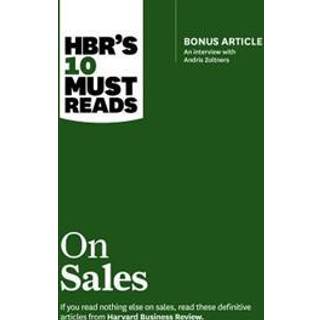 HBR's 10 Must Reads on Sales (with bonus interview of Andris Zoltners) (HBR's 10 Must Reads)