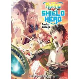 The Rising of the Shield Hero Volume 07: Light Novel