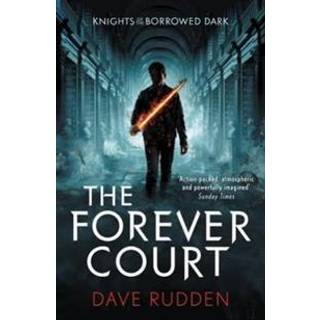 The Forever Court (Knights of the Borrowed Dark Book 2)