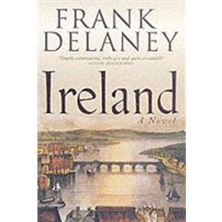 Ireland: A Novel