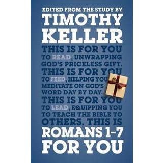 Romans 1 - 7 For You