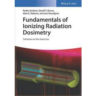 Fundamentals of Ionizing Radiation Dosimetry