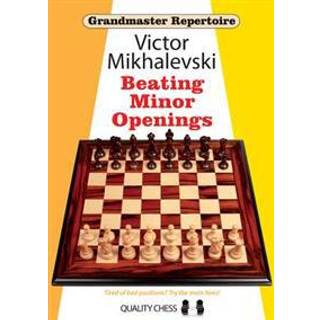 Grandmaster Repertoire 19 - Beating Minor Openings