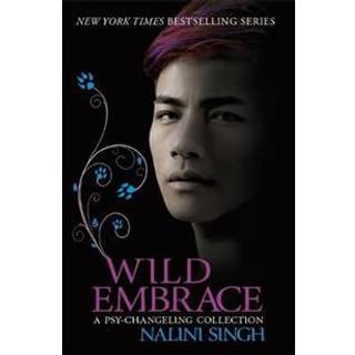 Wild Embrace: A Psy-Changeling Collection