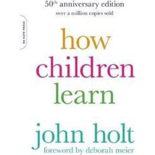 How Children Learn, 50th anniversary edition