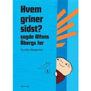 Hvem Griner Sidst? Sagde Alfons Åbergs Far