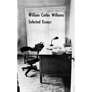 Selected Essays of William Carlos Williams