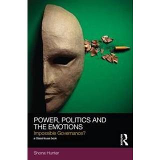 Power, Politics and the Emotions