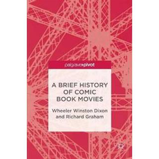 A Brief History of Comic Book Movies