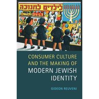 Consumer Culture and the Making of Modern Jewish Identity