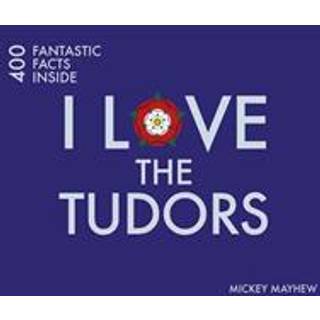 I Love the Tudors