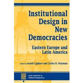 Institutional Design In New Democracies