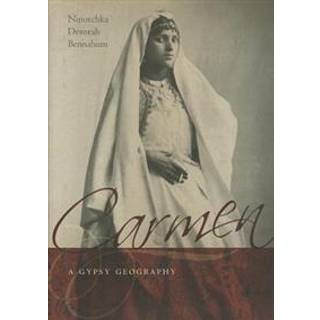 Carmen, a Gypsy Geography