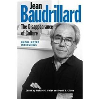 Jean Baudrillard: The Disappearance of Culture