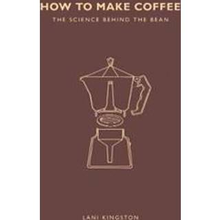New Mags - How To Make Coffee - Coffee Table Books - Lani Kingston