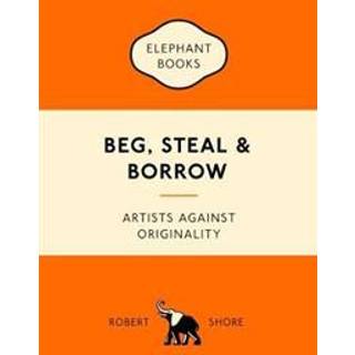 Beg, Steal and Borrow