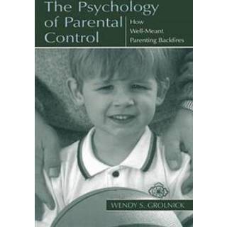 The Psychology of Parental Control