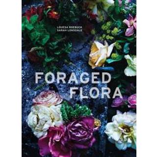 Foraged Flora
