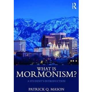 What is Mormonism?