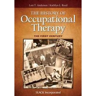The History of Occupational Therapy