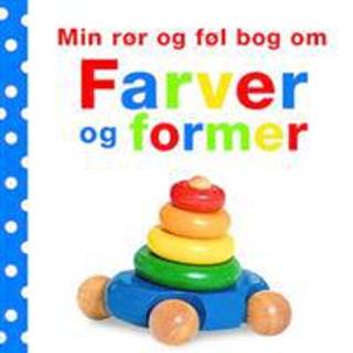 Min rør og føl bog om Farver og former