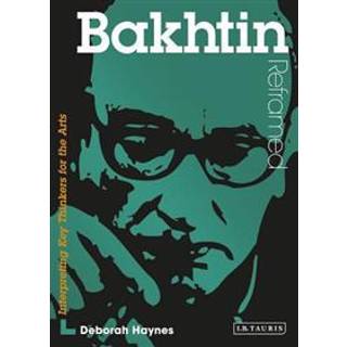 Bakhtin Reframed