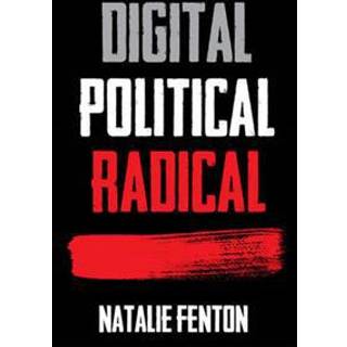 Digital, Political, Radical